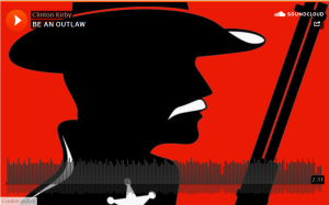 Be An Outlaw Sound Cloud