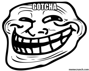 GOTCHA meme