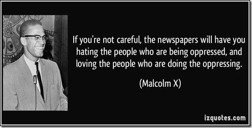 Malcolm X if not careful
