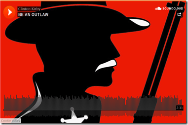 Be An Outlaw Sound Cloud